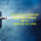 Especial Tópicos de la Música de Cine. Parte 2