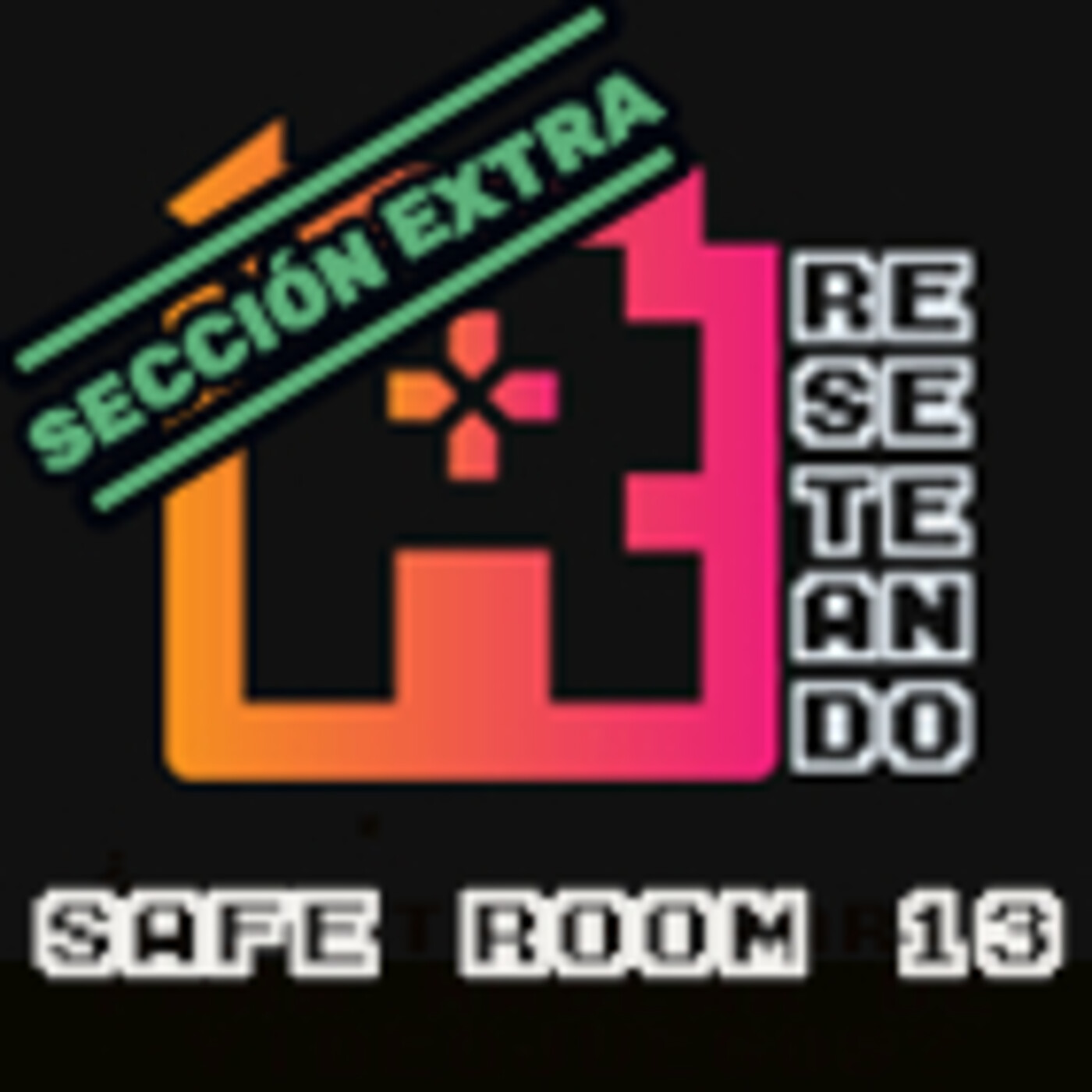 SAFE ROOMS de Reseteando Podcast