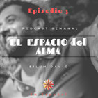 Ep. 3 - Encarnar el Alma + Respuestas