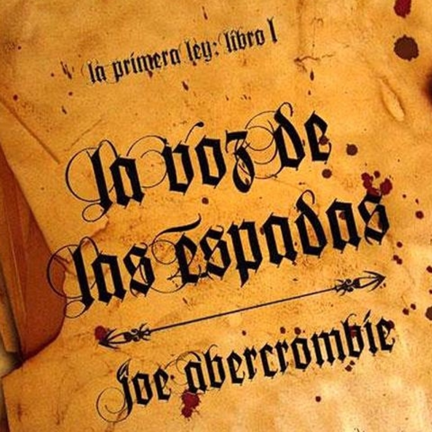 La voz de las espadas Primera Ley libro 1