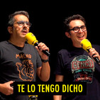 TE LO TENGO DICHO #10.8 - Lo mejor de Nadie Sabe Nada (09.2019)