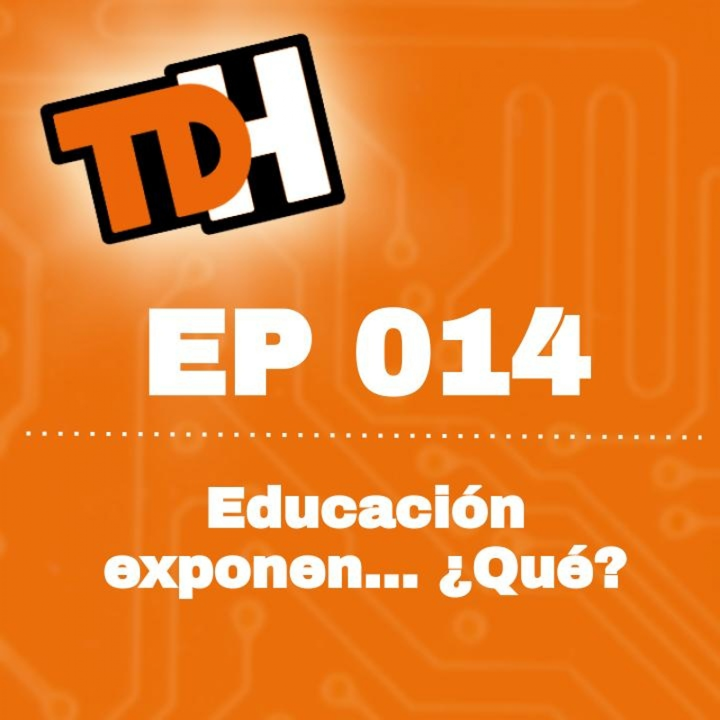 014 Educación exponen... ¿Qué?