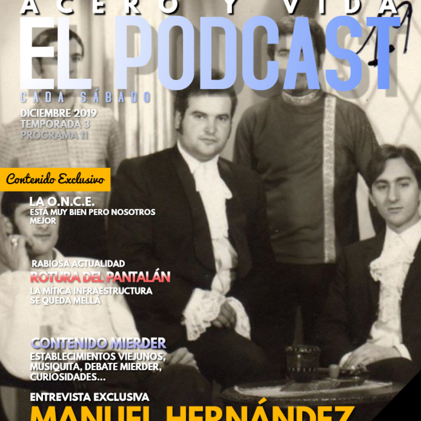 Acero y vida. 3x11. Manuel Hernández.Música episode artwork