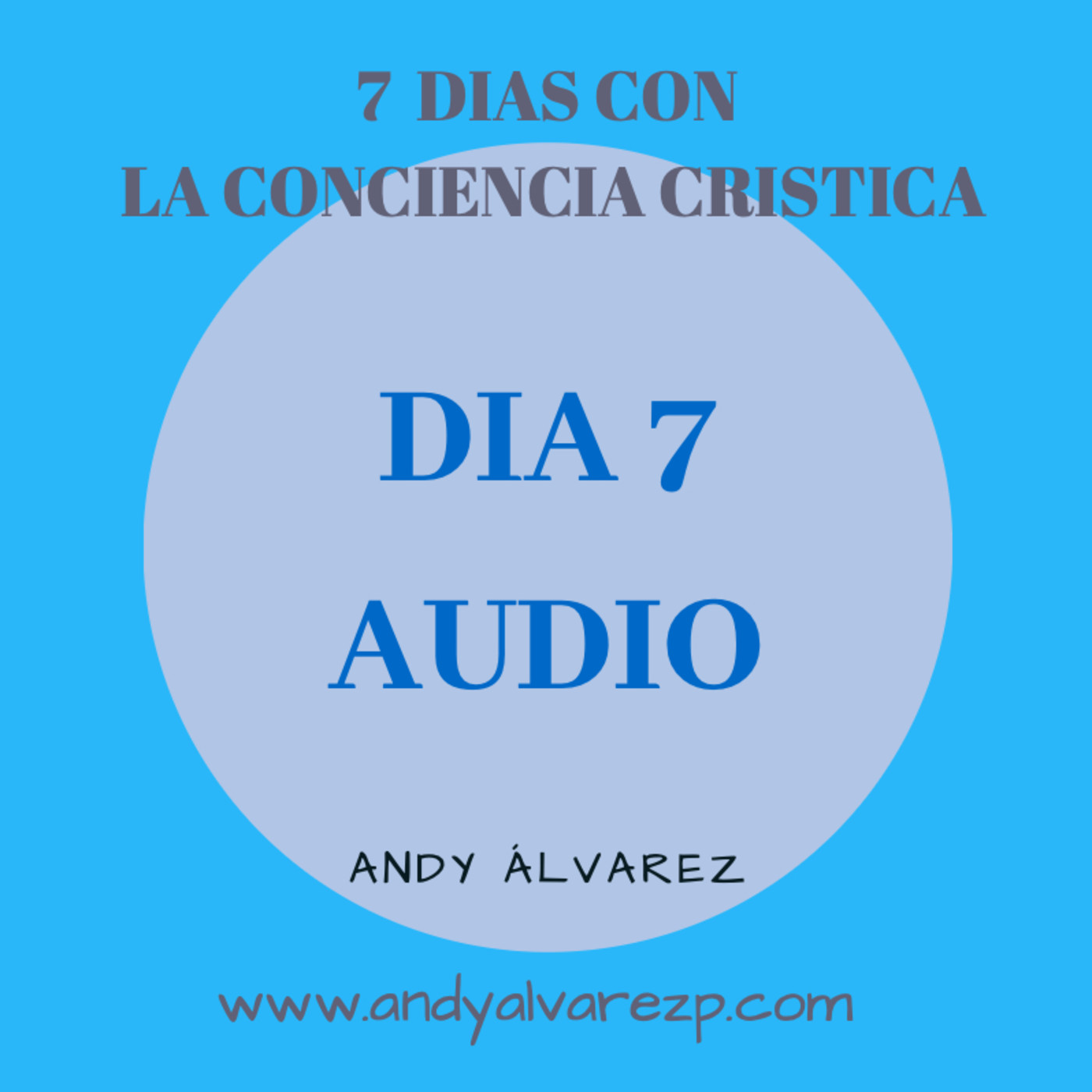 7 días con la Conciencia Cristica