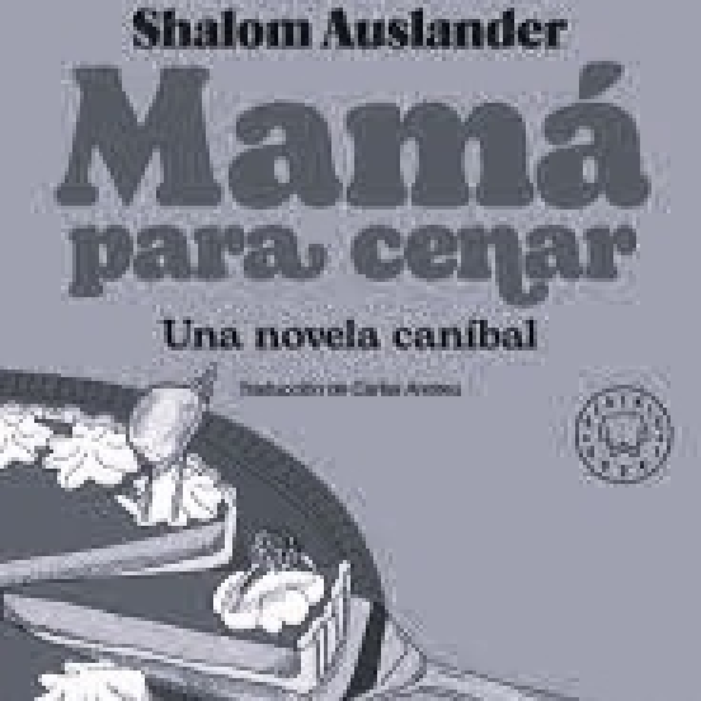 Especial: Mamá para cenar. Una novela caníbal. episode artwork