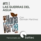 #11 | Las guerras del agua | Hora Verde | 13/8/2020