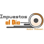 Impuestos Al Día - 18 de Abril de 2017 (Prog.003)