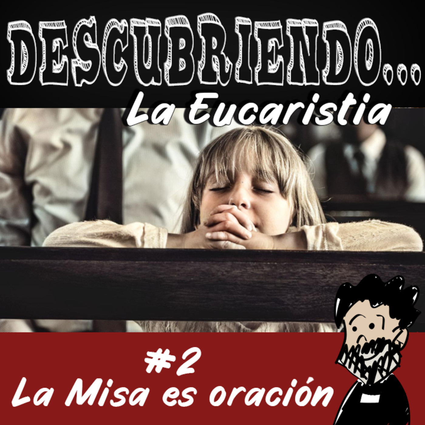 Descubriendo la Eucaristía
