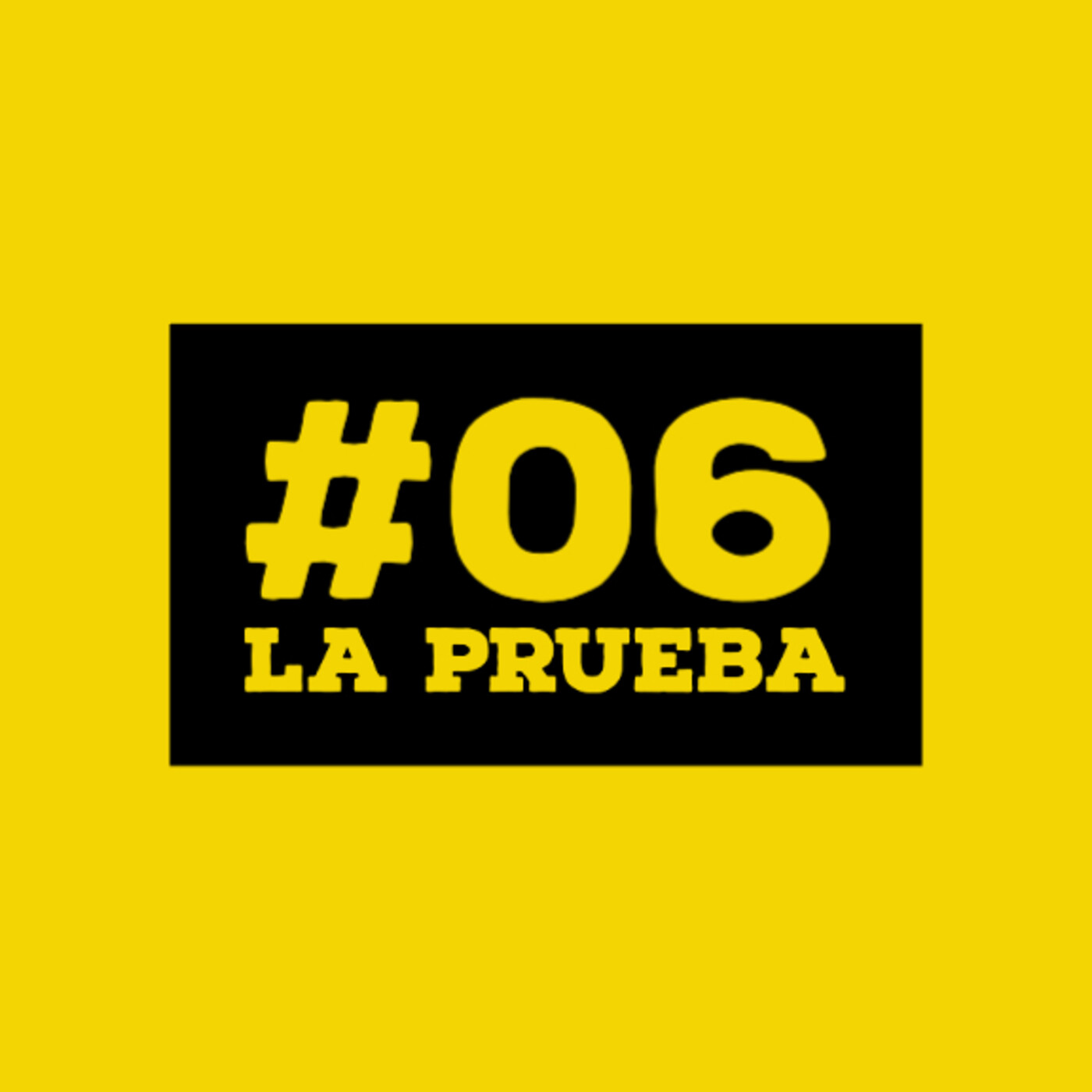 06. La prueba