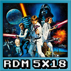RDM 5x18 – Star Wars Episodio IV: Una nueva esperanza