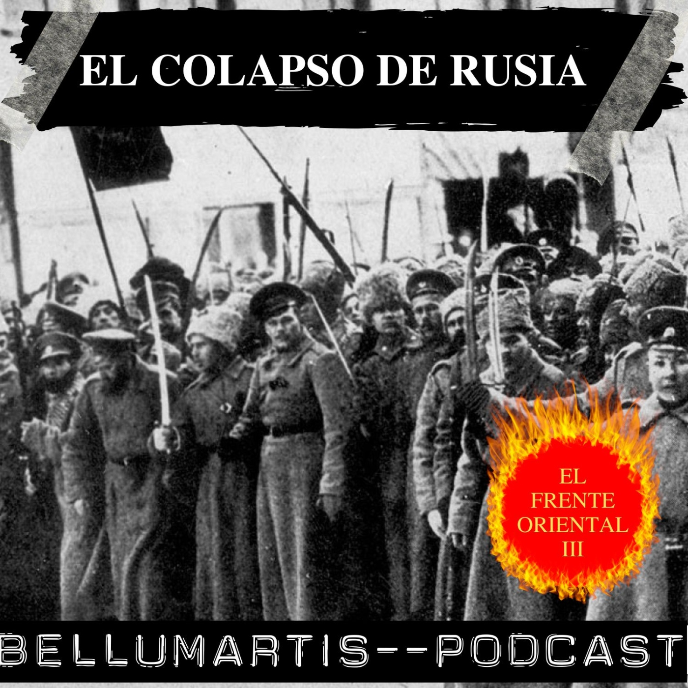 EL COLAPSO DE RUSIA: La Gran Guerra en el FRENTE ORIENTAL 1917 *Antonio Muñoz Lorente* - Acceso anticipado