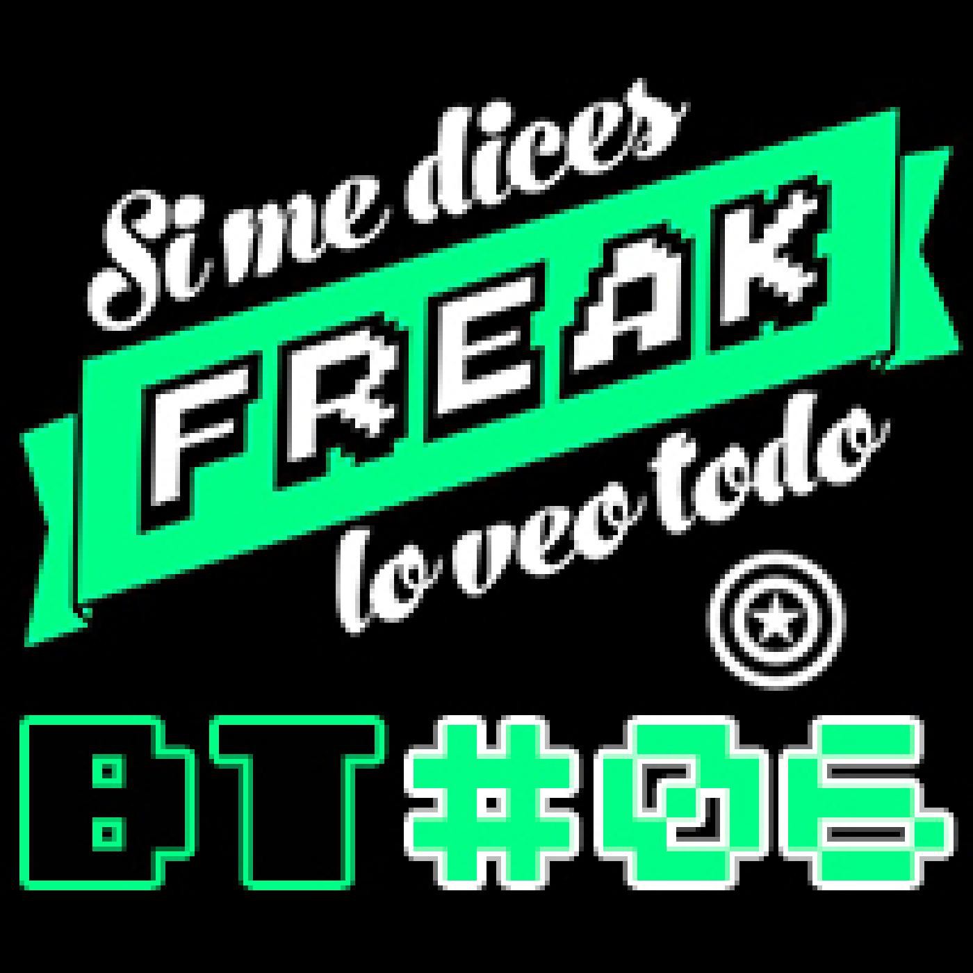 Si me dices FREAK, lo veo todo