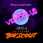 Carne de Videoclub - Episodio 37 - El último Boyscout (1991)