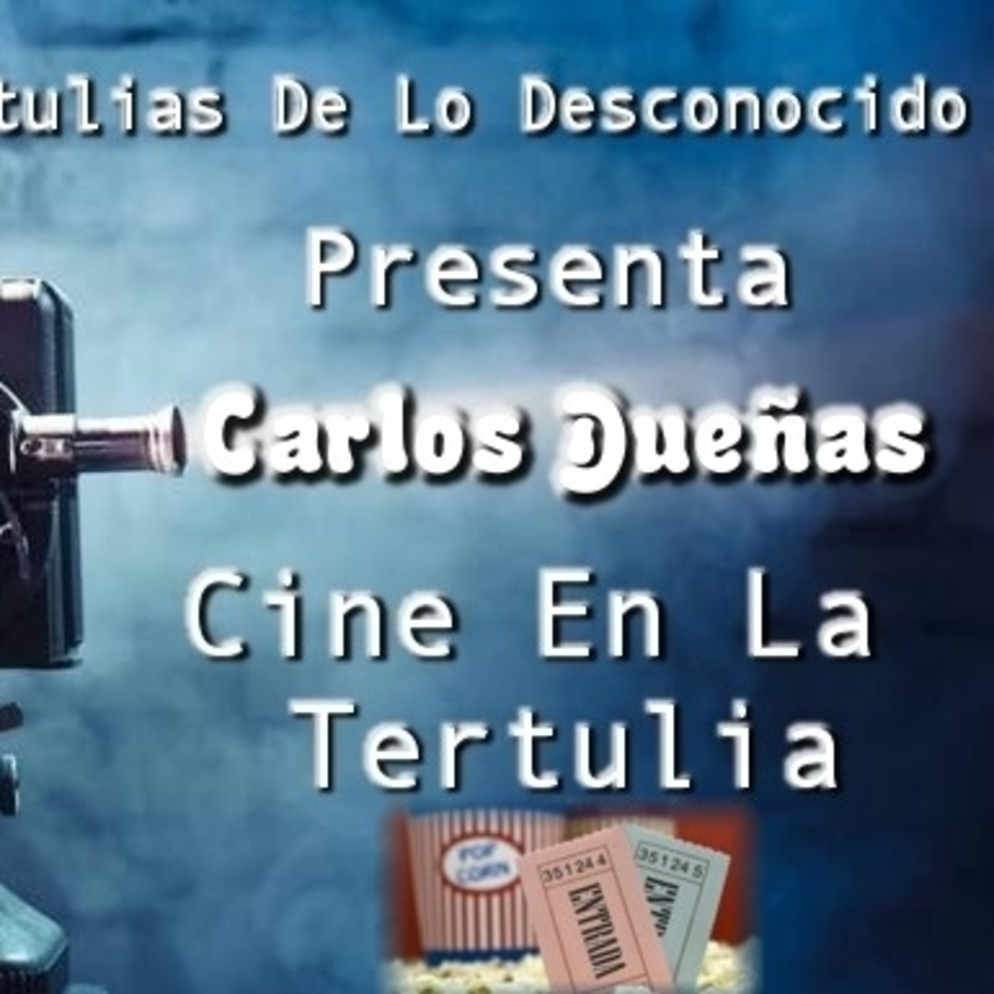 Audio Nº250 Cine Con Carlos Dueñas (Alquimia) episode artwork