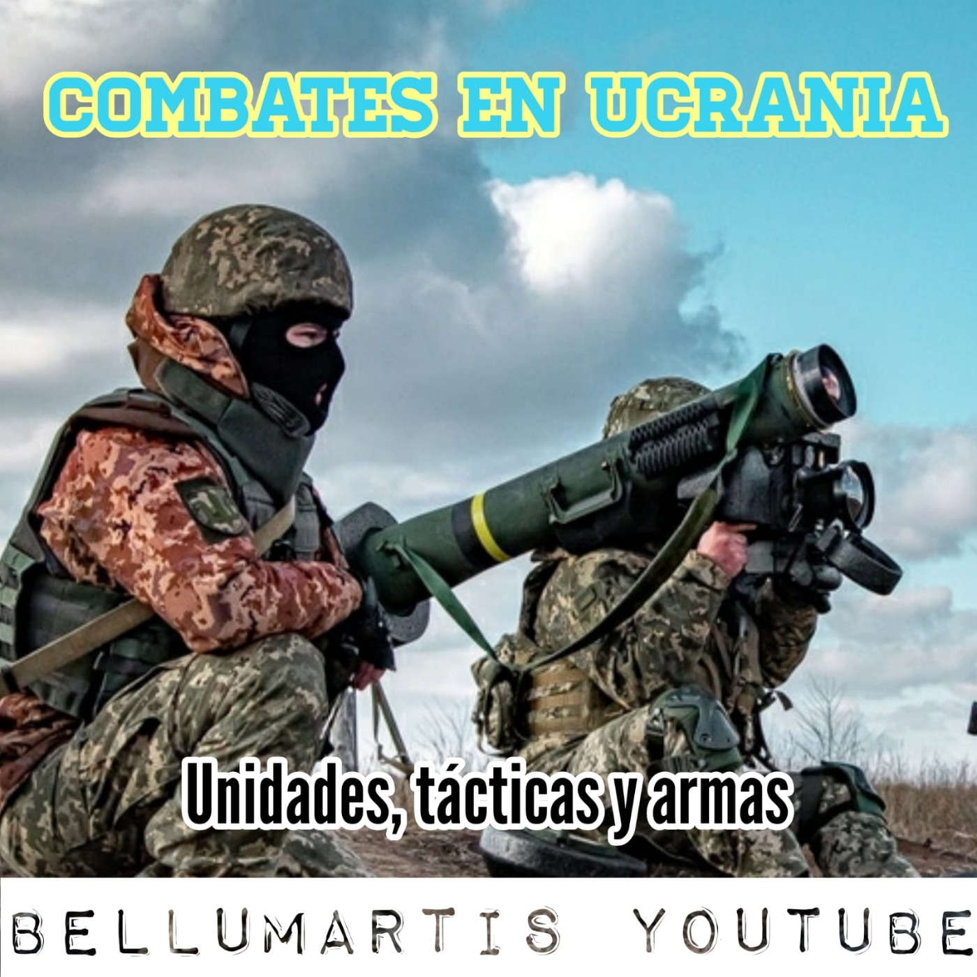 COMBATES EN UCRANIA. Unidades, tácticas y armas en la Invasión Rusa de Ucrania * David Diaz Cabo *