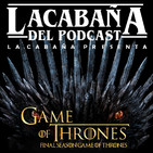 3x35 La cabaña presenta: Juego de Tronos Temporada 8