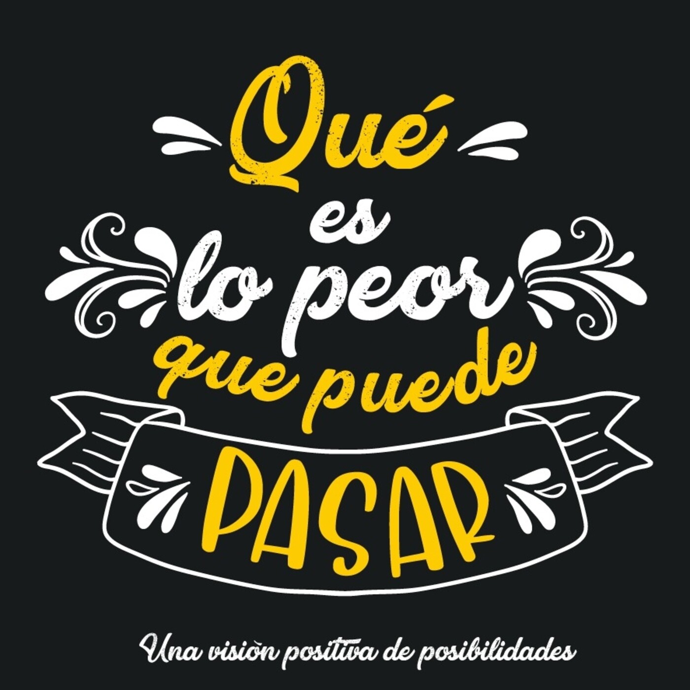 ¿Qué es lo peor que puede pasar?