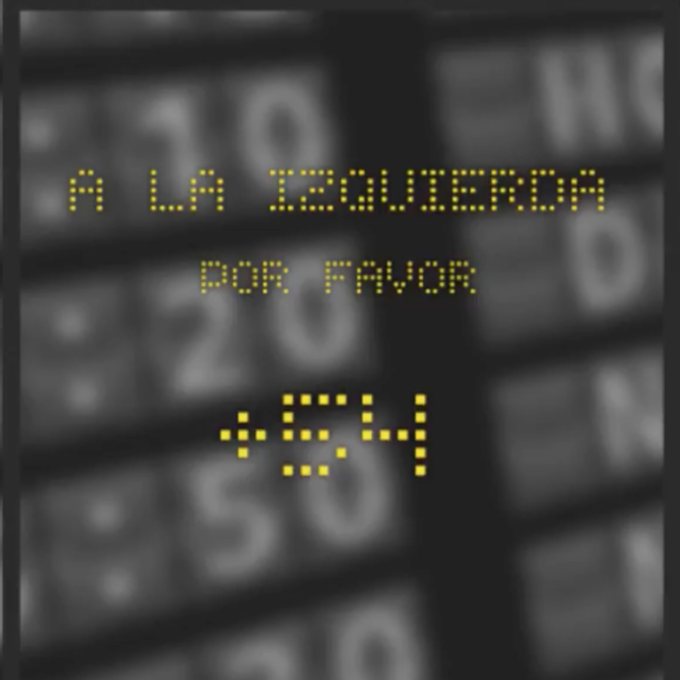 +54 A la Izquierda Por Favor