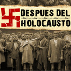 Después del Holocausto #documental #historia #podcast #SegundaGuerraMundial #nazismo