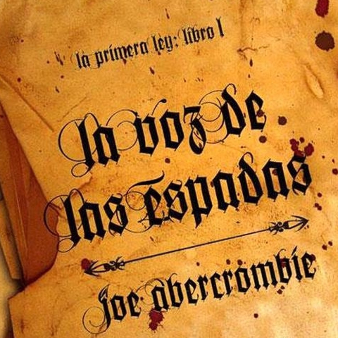 La voz de las espadas Primera Ley libro 1