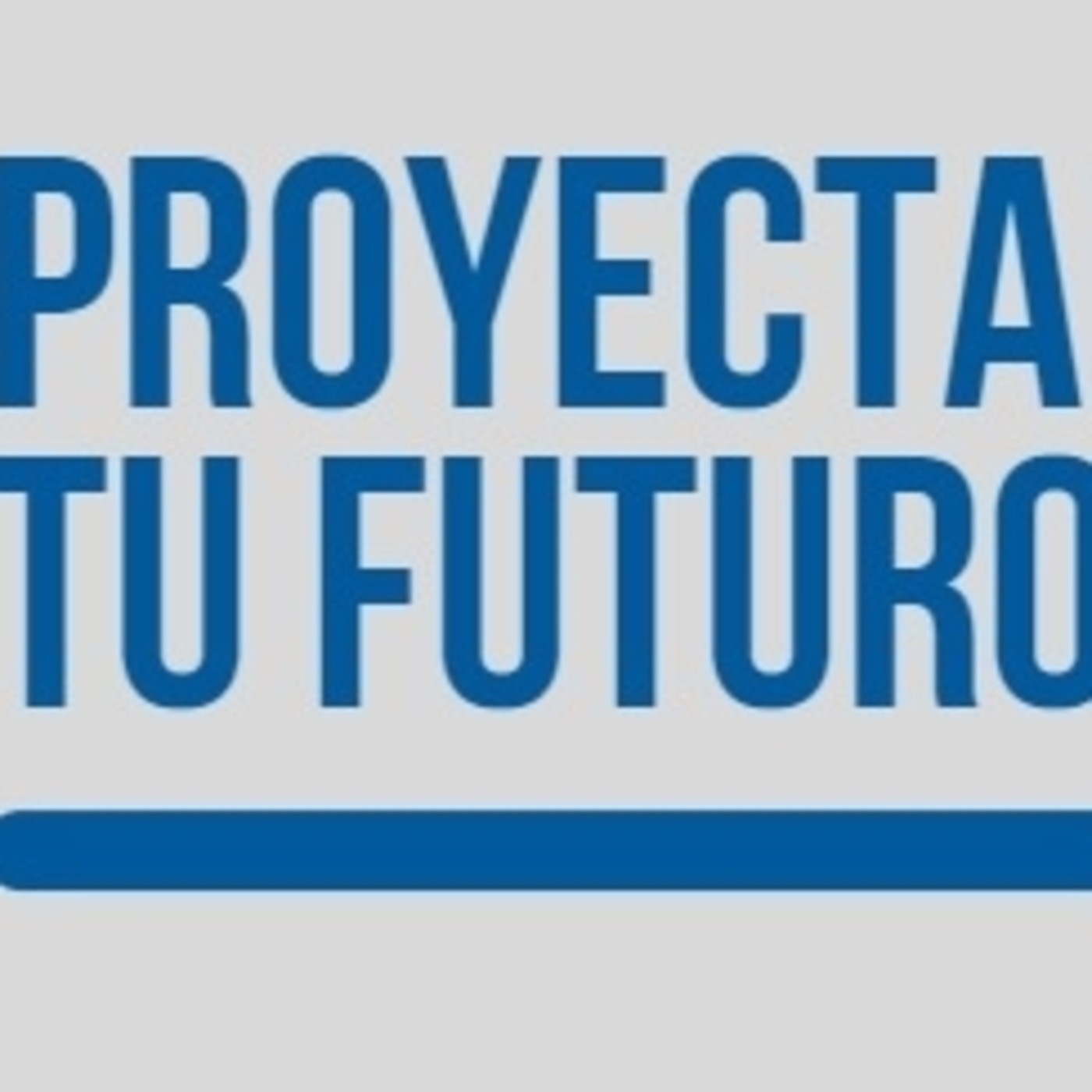 Proyectando tu futuro 070421 p132 episode artwork