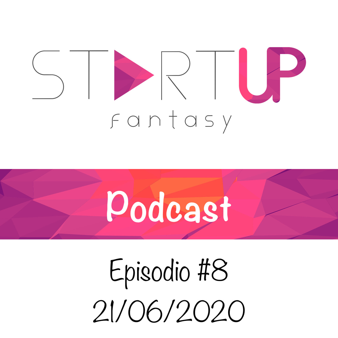 StartUp Fantasy Podcast - Temporada 1