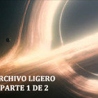 LODE 5x08 –Archivo Ligero– INTERSTELLAR parte 1 de 2