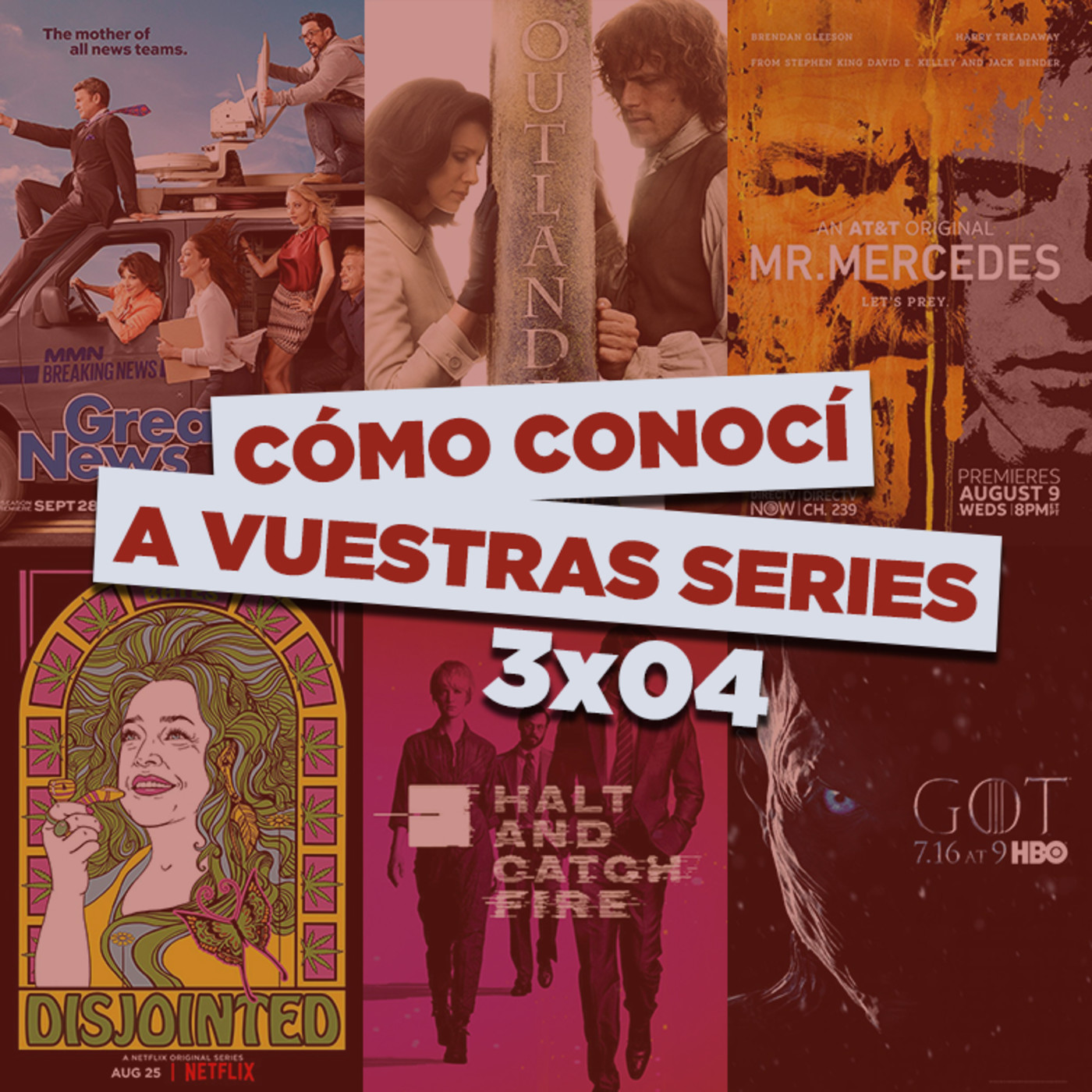 CCAVS 3x04 - Great News, Outlander, Mr. Mercedes, Halt and Catch Fire, Intros de series, etc.