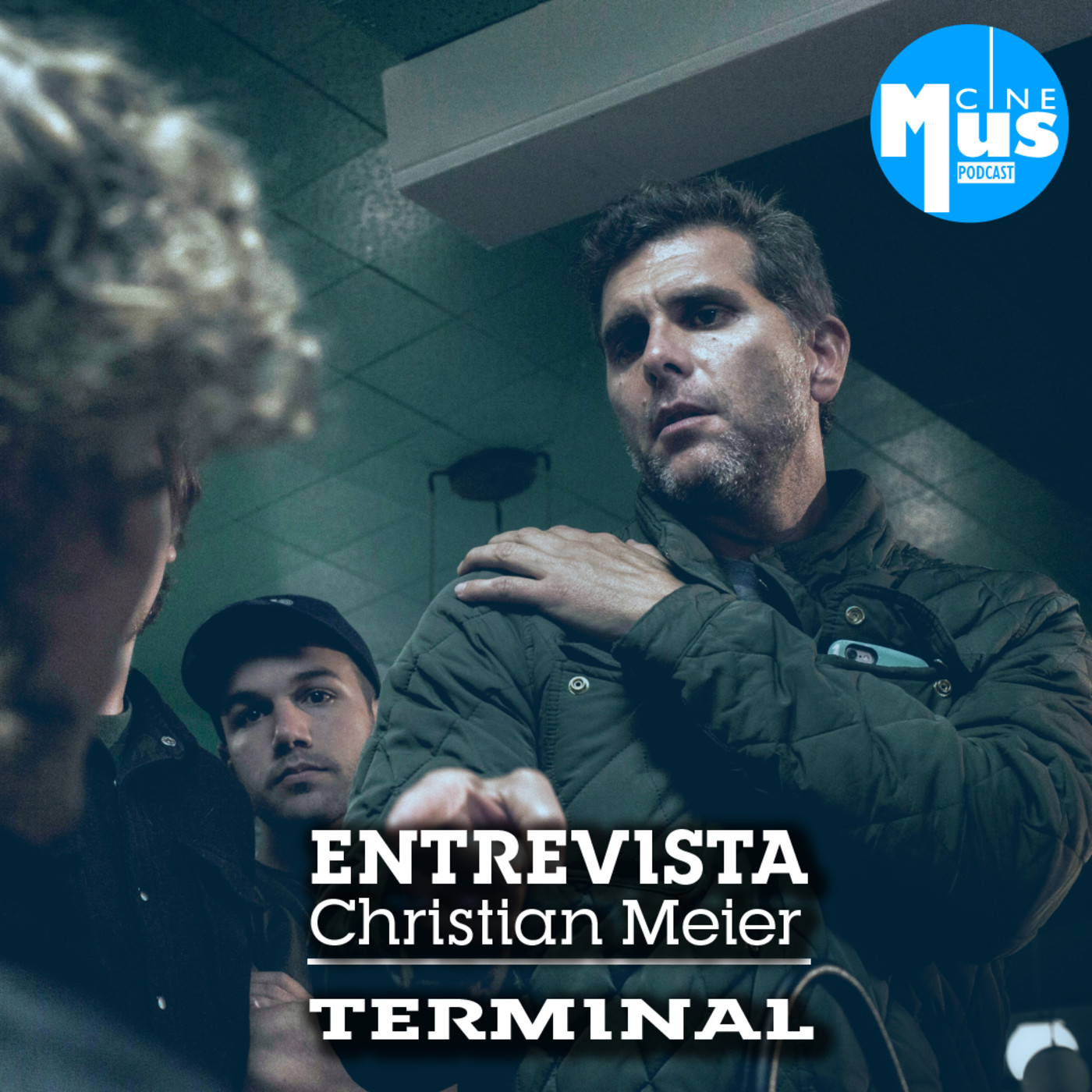 Ep 32: Christian Meier dirige el cortometraje "Terminal"