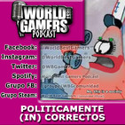 Políticamente (in) Correctos | #18 | WBG PODCAST