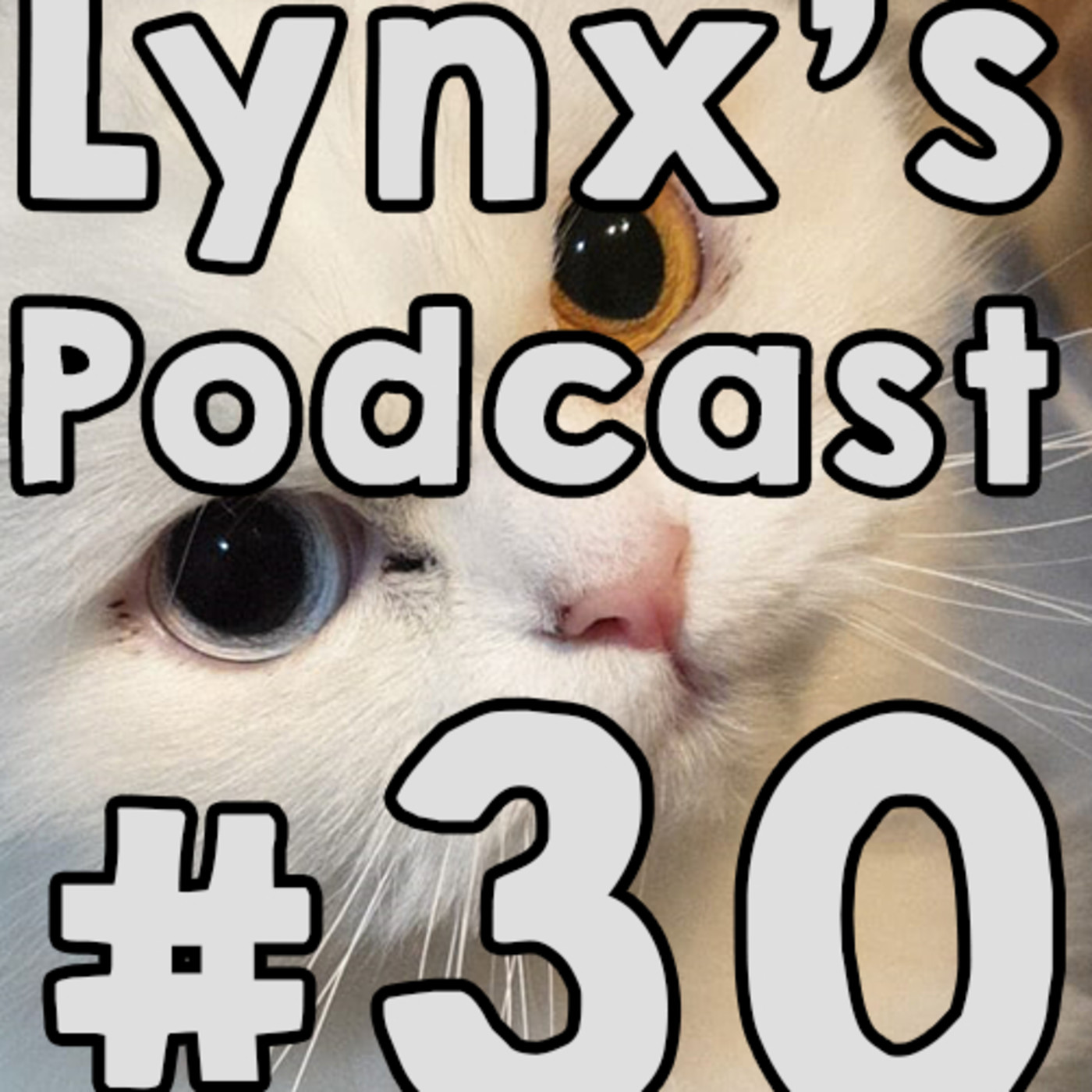 Lynx’s Podcast