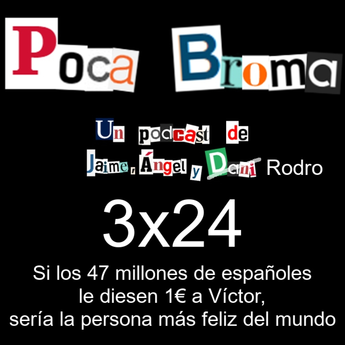 Poca Broma 3x24 - Si los 47 millones de españoles le diesen 1€ a Víctor, sería la persona más feliz del mundo thumbnail