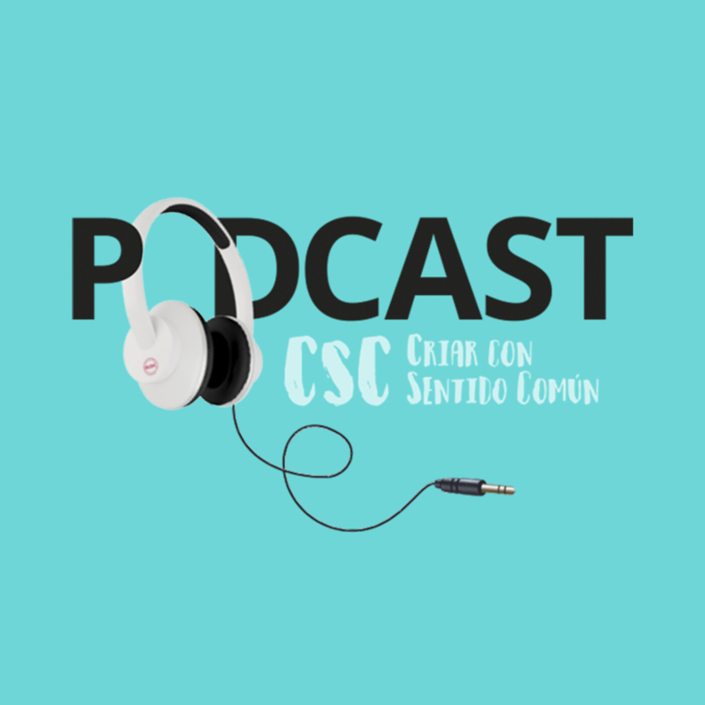 Podcast CSC - Criar con Sentido Común