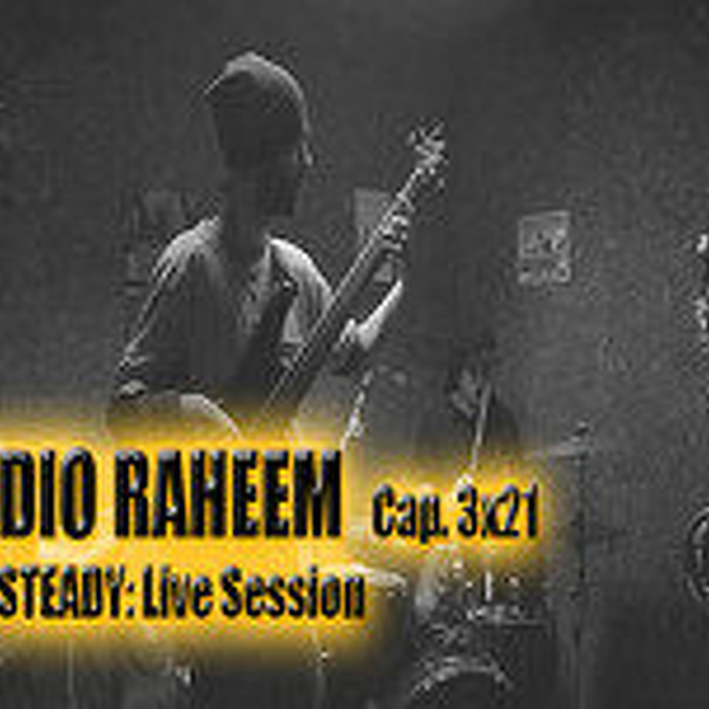 Radio Raheem 3 Cap.21_ Jam Steady episode artwork