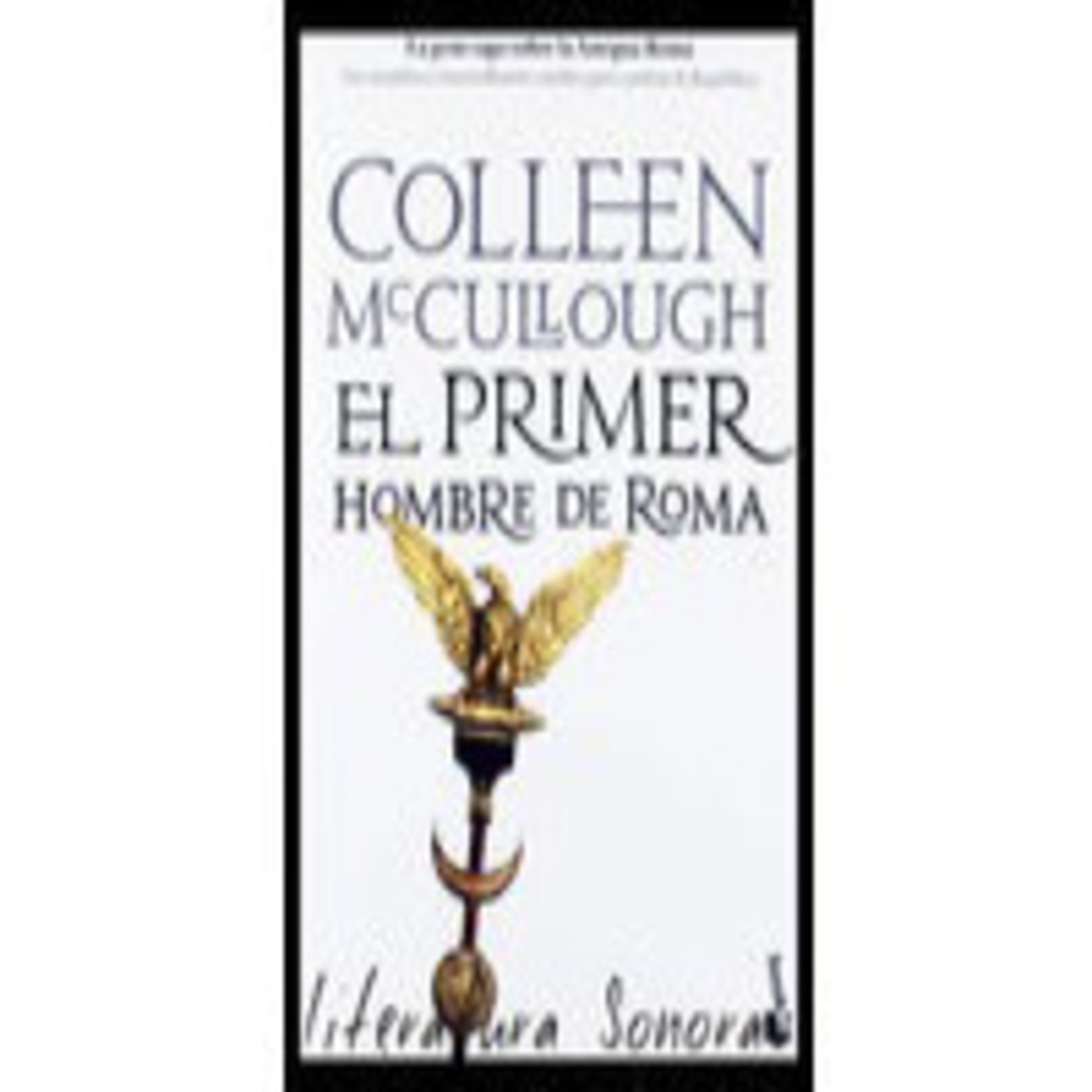 Roma1-El primer hombre de Roma-Colleen McCullough