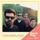 Perra Pop - Camilo Agüero "La Versión Extendida de las Cosas"