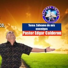 Edgar Calderon Tema: La salvacion