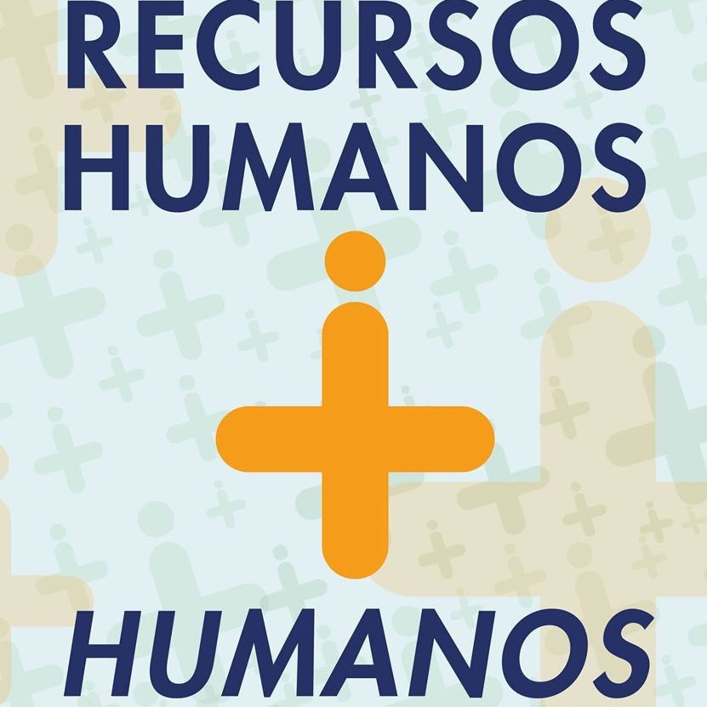 Recursos Humanos + Humanos