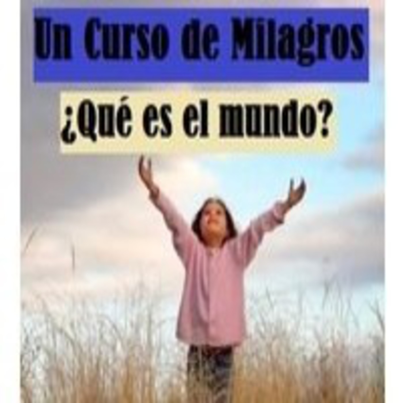 2ª Parte del LIBRO de EJERCICIOS de UCDM