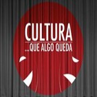 Cultura… que algo queda #2