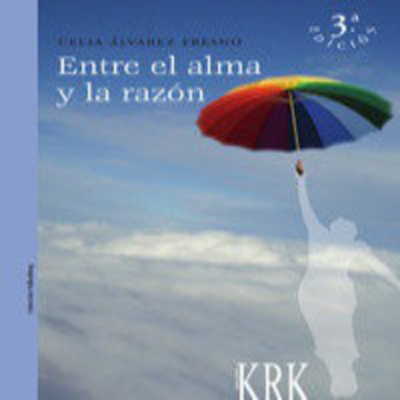 ENTRE EL ALMA Y LA RAZÓN