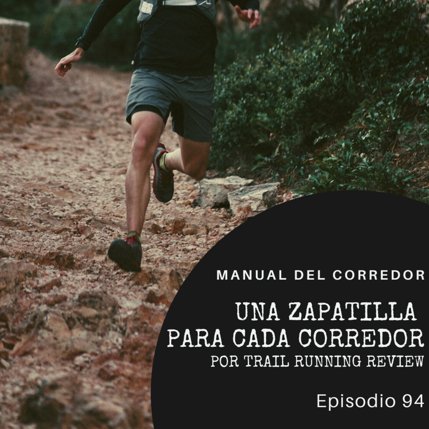94. Una zapatilla para cada corredor por Trail Running Review