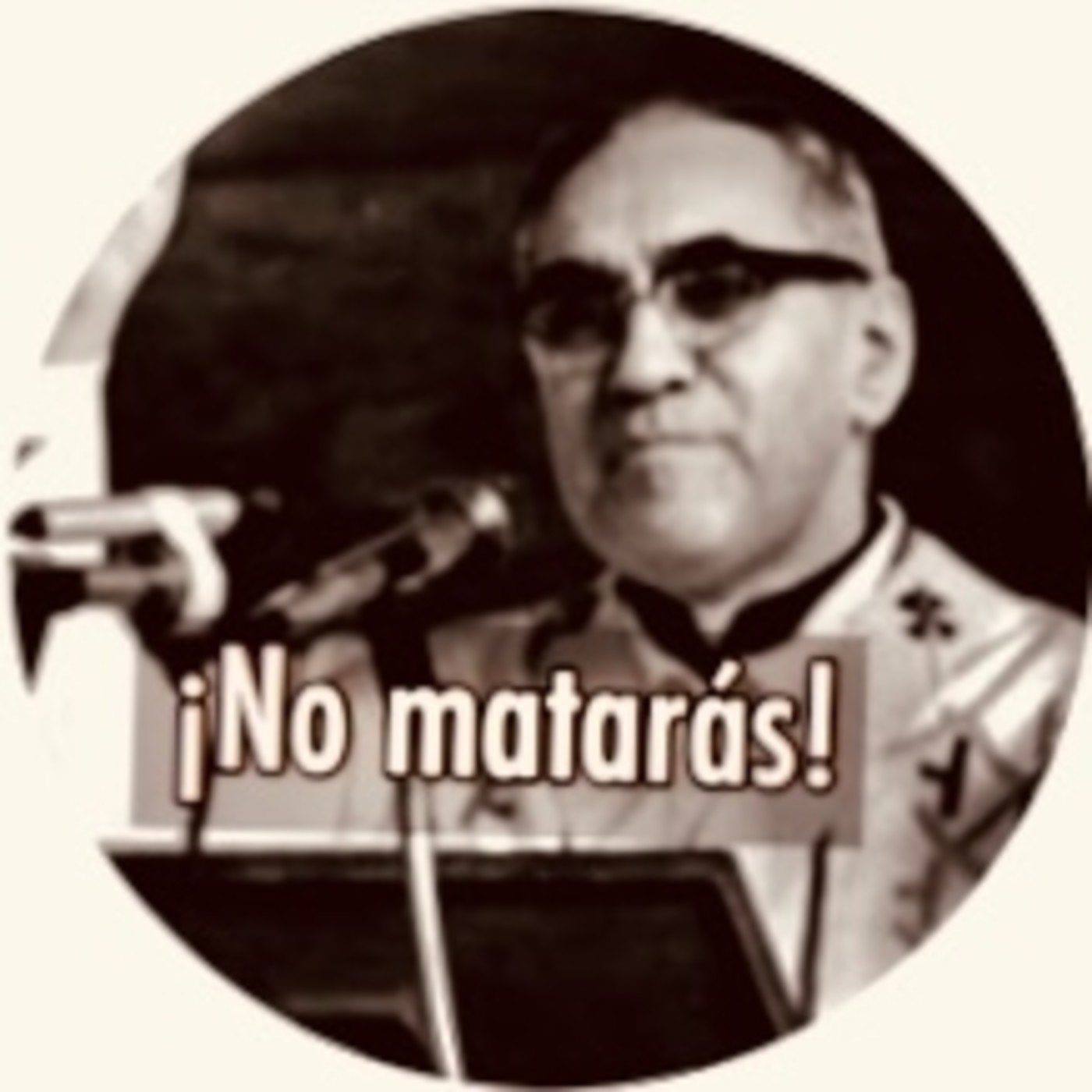 Quinto Mandamiento - NO MATARÁS - Homilía Monseñor Romero - 1980 episode artwork