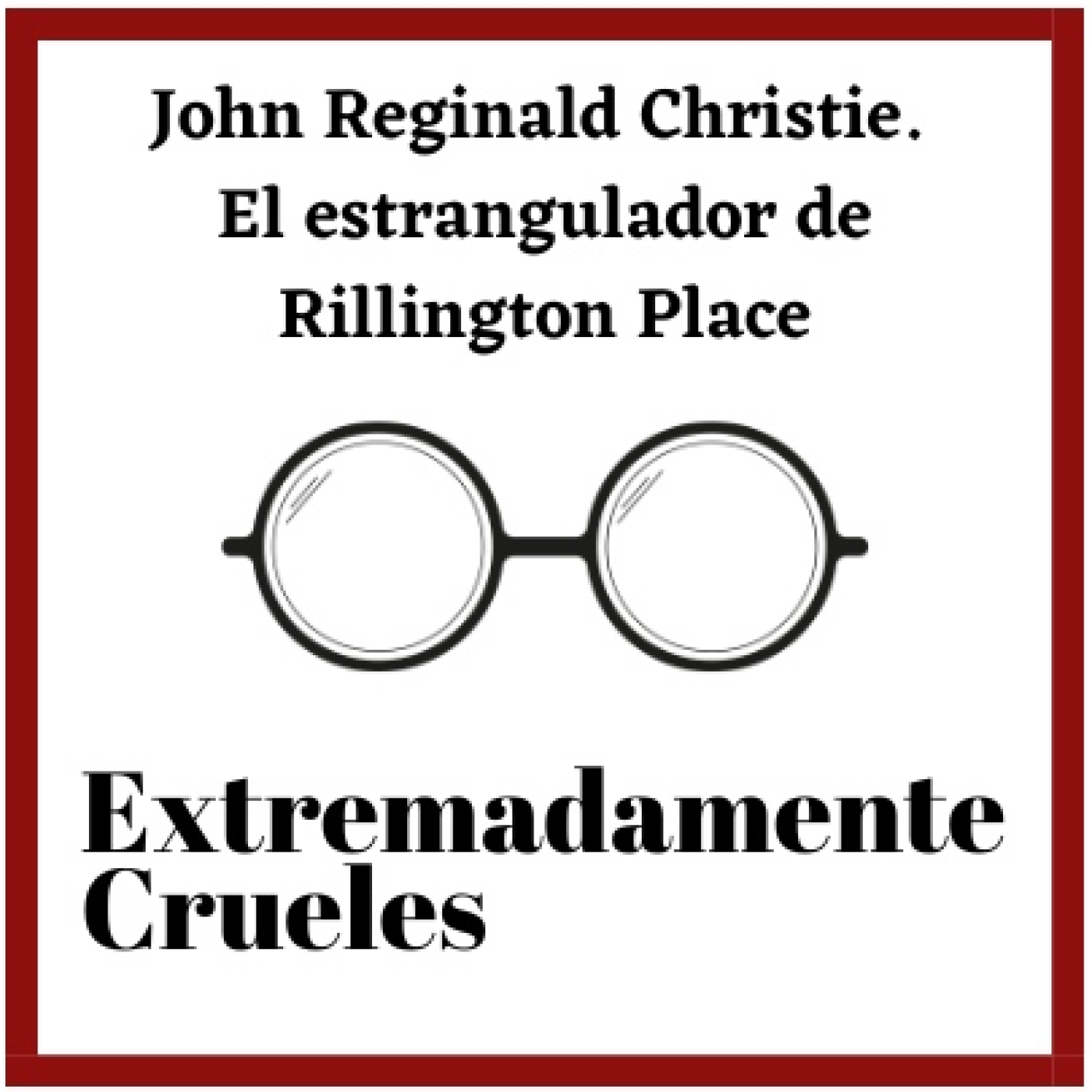 Extremadamente Crueles