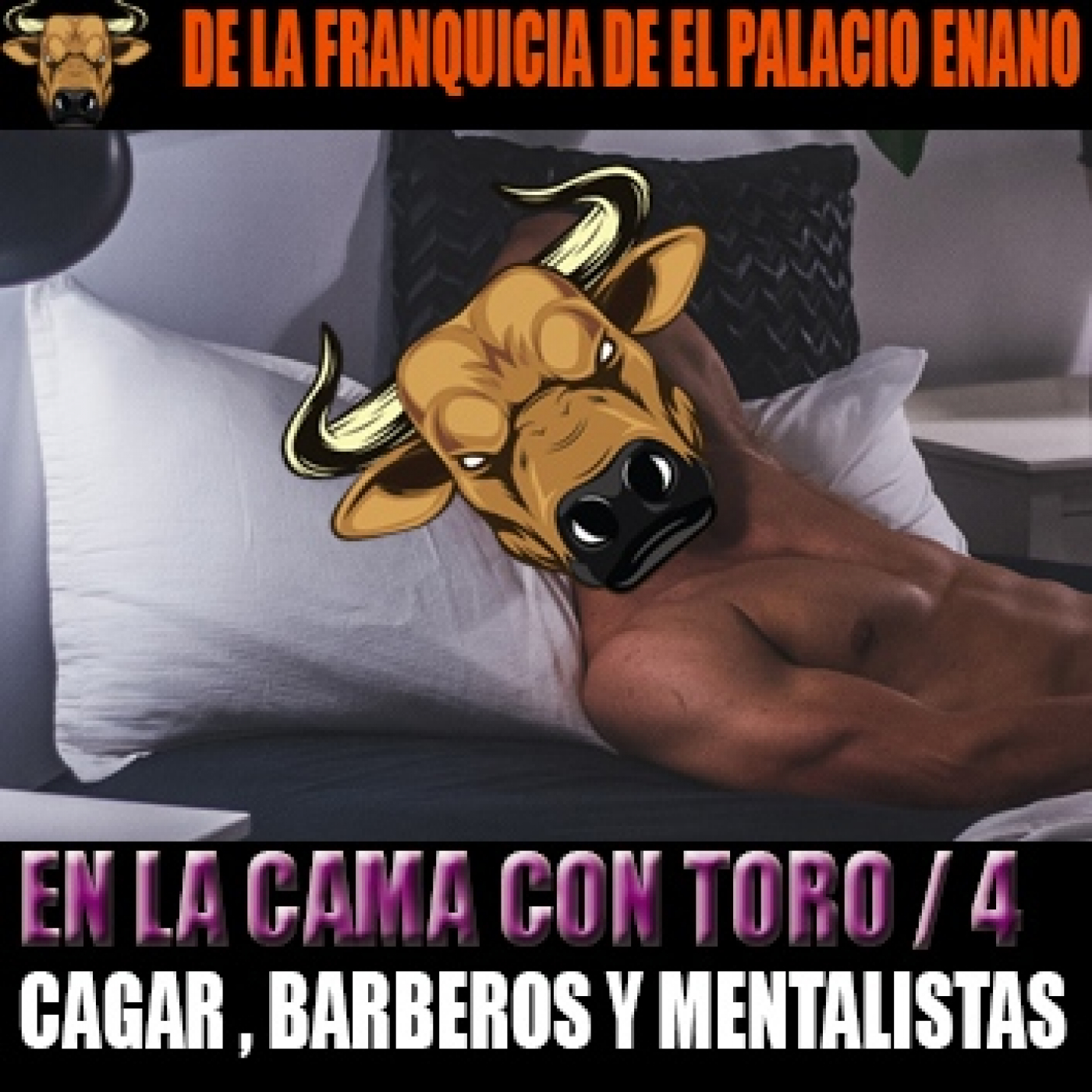 En la cama con Toro nº4 Cagar, barberos y mentalistas - Episodio exclusivo para mecenas episode artwork