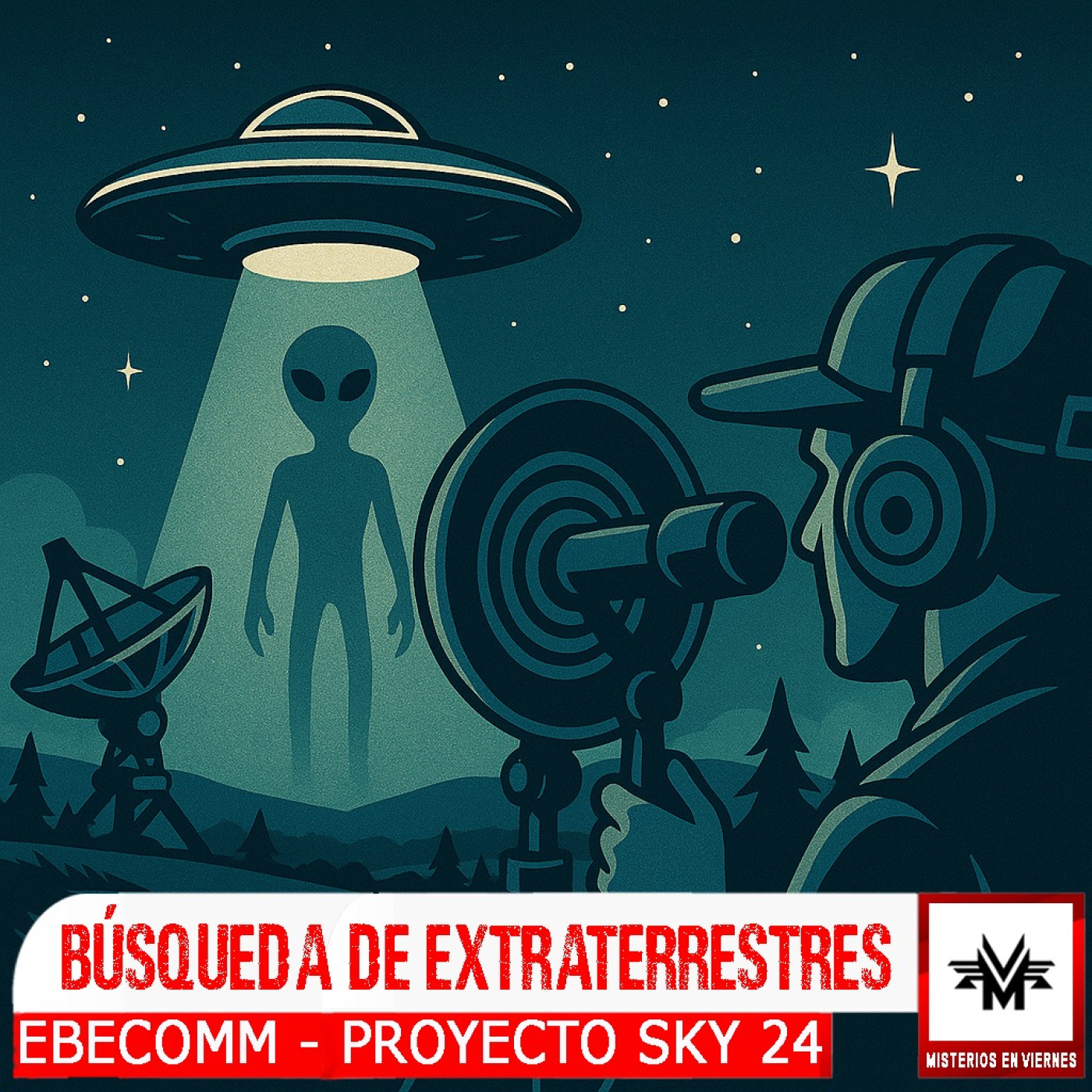 Misterios en Viernes 530 "Búsqueda de extraterrestres"