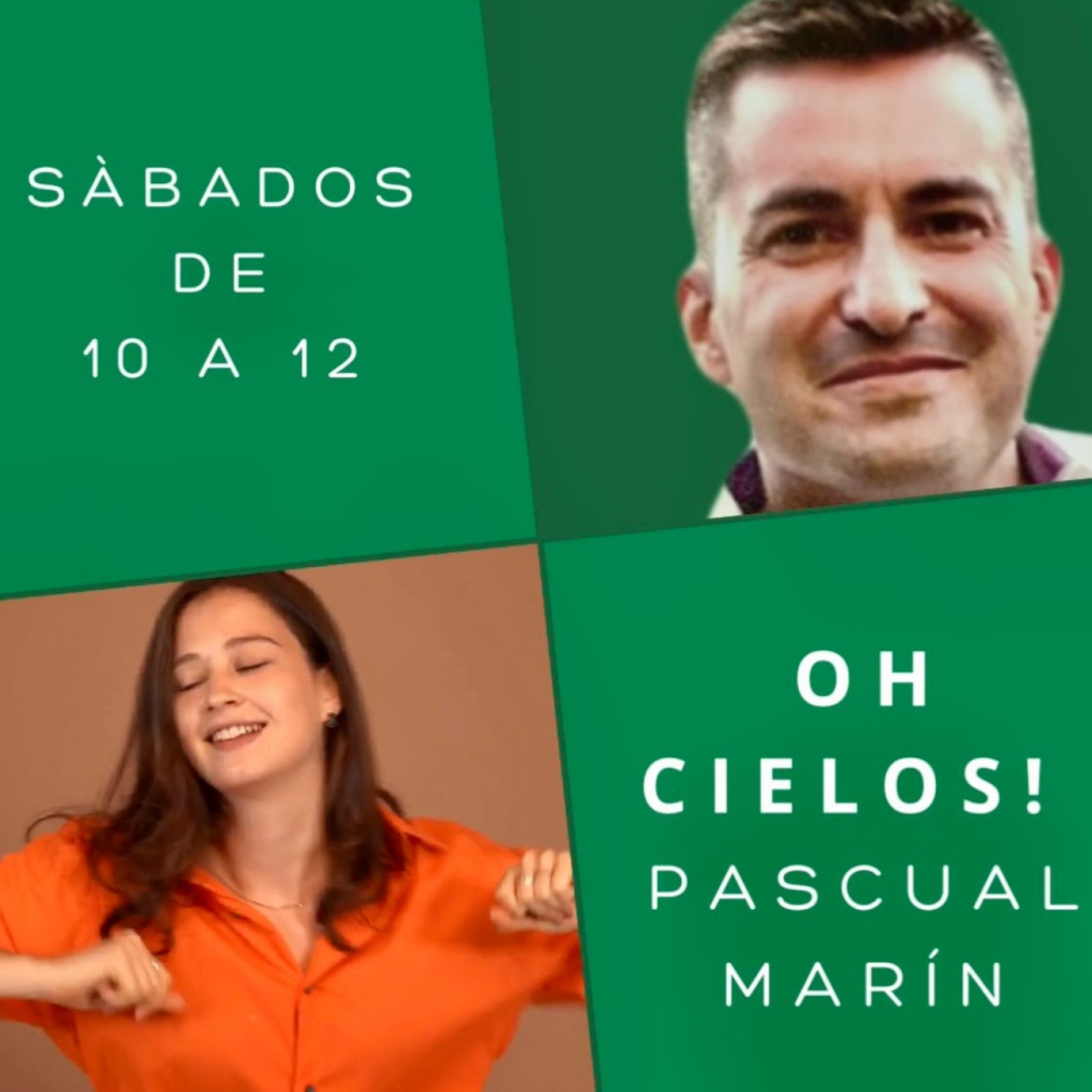 Oh Cielos, con Pascual Marín (sábado 31 de agosto)