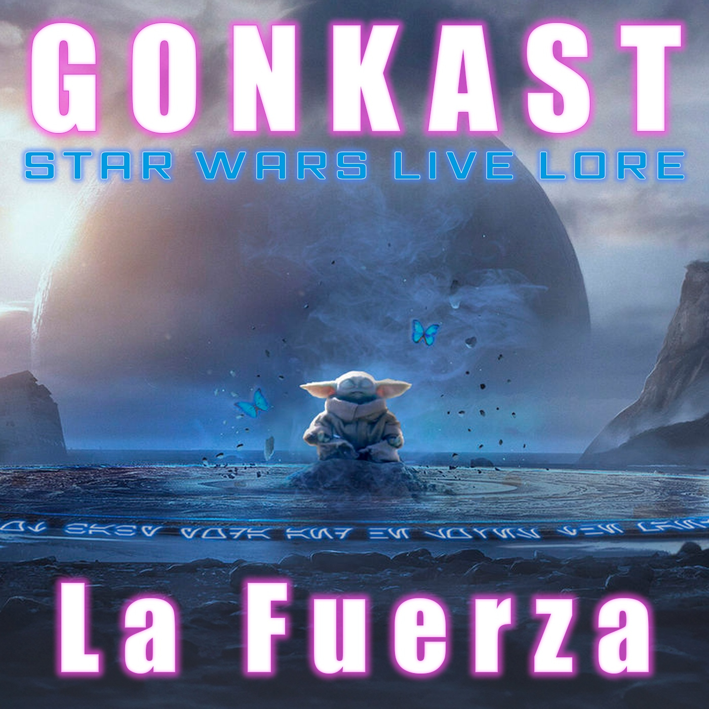Gonkast 1: LA FUERZA episode artwork