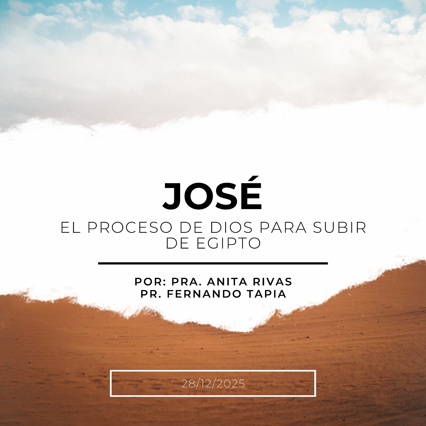 Prédica 28/12/2025: José, el proceso de Dios para subir de Egipto episode artwork