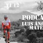 LA BICICLETA PODCAST 1x12 | CON LUIS ÁNGEL MATÉ